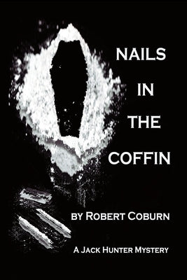 Nails In The Coffin by Coburn, Robert