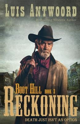 Boot Hill: Reckoning by Antwoord, Luis