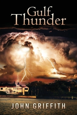 Gulf Thunder by Griffith, John