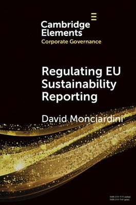 Regulating EU Sustainability Reporting by Monciardini, David