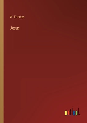Jesus by Furness, W.