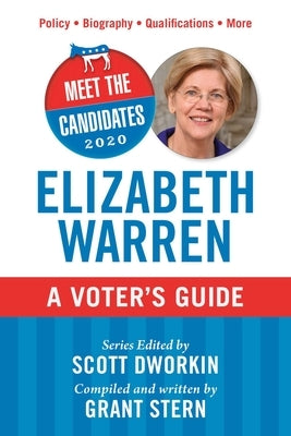 Meet the Candidates 2020: Elizabeth Warren: A Voter's Guide by Dworkin, Scott