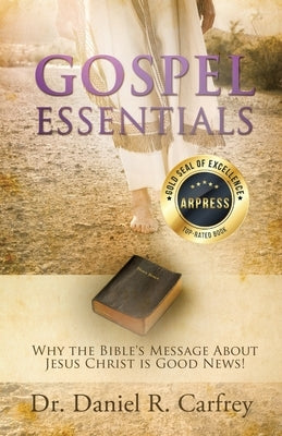 Gospel Essentials by Carfrey, Daniel
