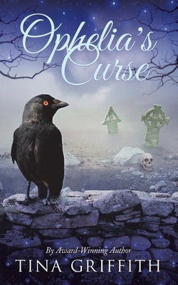 Ophelia's Curse by Griffith, Tina