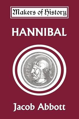 Hannibal (Yesterday's Classics) by Abbott, Jacob