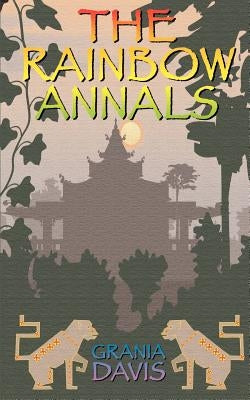 The Rainbow Annals by Davis, Grania