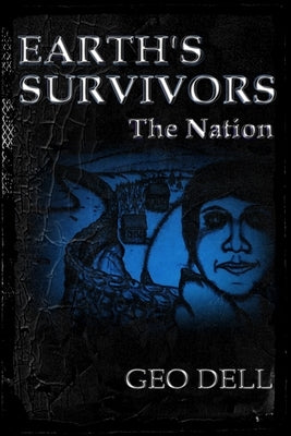 Earth's Survivors The Nation by Sweet, Dell