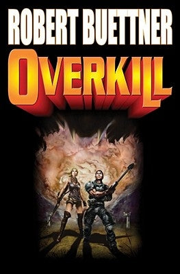 Overkill: N/A by Buettner, Robert