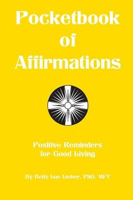 Pocketbook of Affirmations by Lieber, Betty Lue