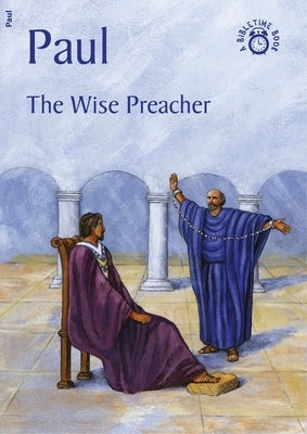 Paul: The Wise Preacher by MacKenzie, Carine
