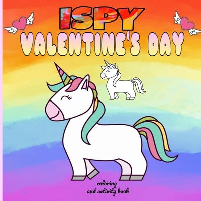 i spy valentine's day coloring and activity book: funny valentine's day gifts for kids /cute animals coloring book for kids ages 2-3-4-5-6-7-8-9-10 by Coloring Book, Fm Edition