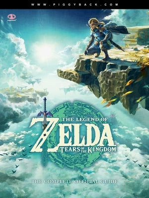 The Legend of Zelda(tm) Tears of the Kingdom - The Complete Official Guide: Standard Edition by Piggyback