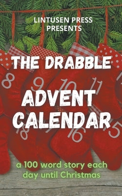 The Drabble Advent Calendar by Parchewsky, Carol