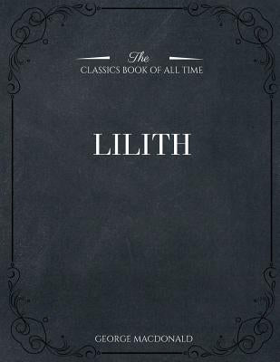 Lilith by MacDonald, George