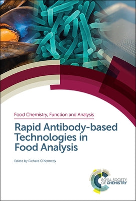 Rapid Antibody-Based Technologies in Food Analysis by O'Kennedy, Richard