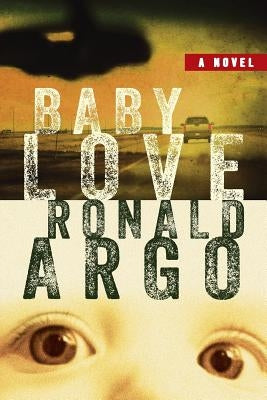 Baby Love by Argo, Ronald
