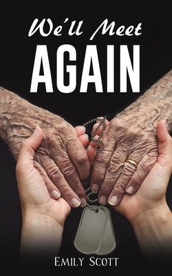 We'll Meet Again by Scott, Emily