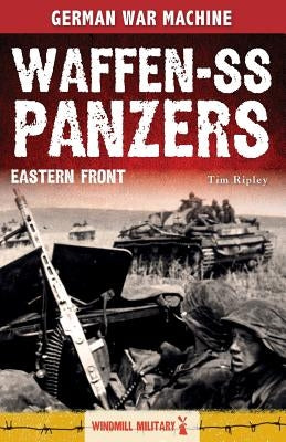 Waffen-SS Panzers: Eastern Front by Darman, Peter