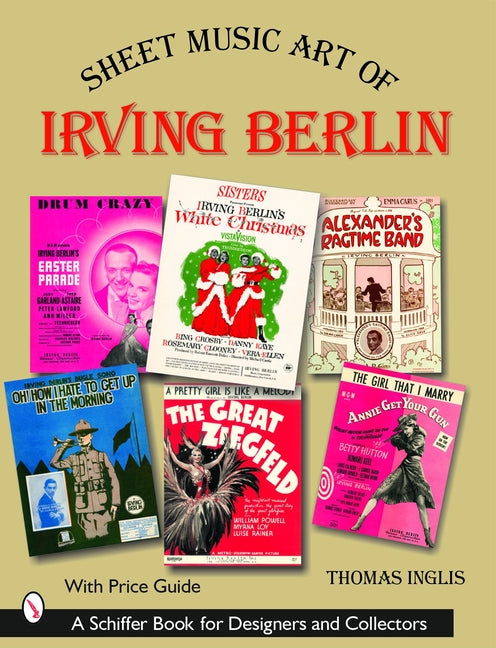 Sheet Music Art of Irving Berlin by Inglis, Thomas