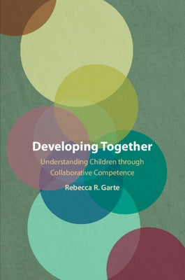Developing Together by Garte, Rebecca R.
