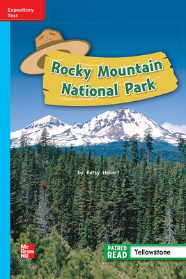 Reading Wonders Leveled Reader Rocky Mountain National Park: On-Level Unit 4 Week 1 Grade 2 by McGraw Hill