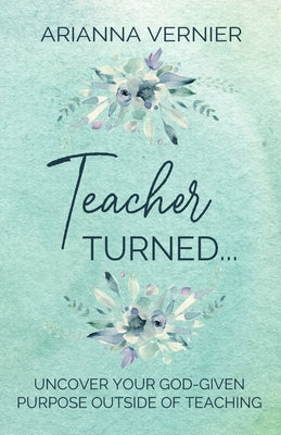Teacher Turned... by Vernier, Arianna