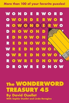 The Wonderword Treasury 45 by Ouellet, David