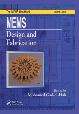 Mems: Design and Fabrication by Gad-El-Hak, Mohamed