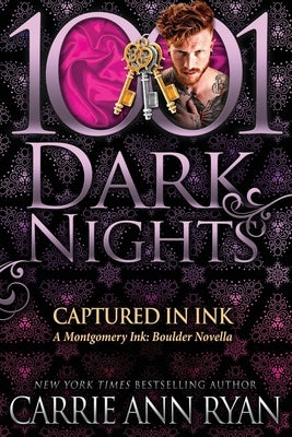 Captured in Ink: A Montgomery Ink: Boulder Novella by Ryan, Carrie Ann