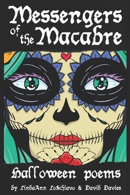 Messengers of the Macabre: Halloween Poems by Davies, David