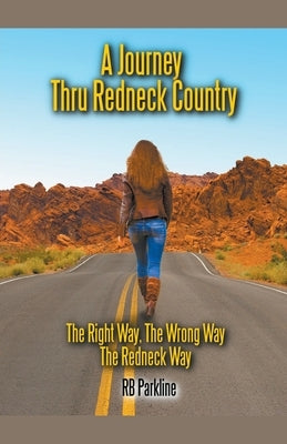 A Journey Thru Redneck Country by Parkline, Rb