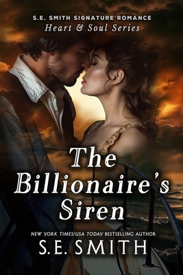 The Billionaire's Siren by Smith, S. E.