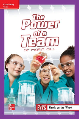Reading Wonders Leveled Reader the Power of a Team: Ell Unit 3 Week 4 Grade 5 by McGraw Hill