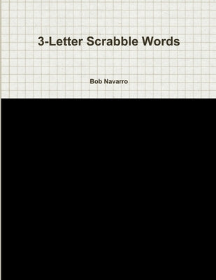3-Letter Scrabble Words by Navarro, Bob