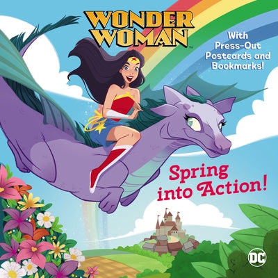 Spring Into Action! (DC Super Heroes: Wonder Woman) by Mallary, Rebecca