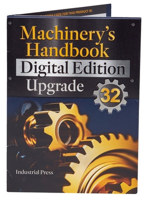 Machinery's Handbook 32 Digital Edition Upgrade by Oberg, Erik
