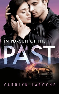 In Pursuit of the Past by Laroche, Carolyn