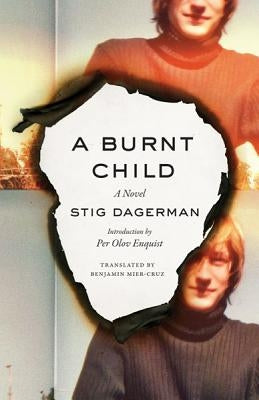 A Burnt Child by Dagerman, Stig