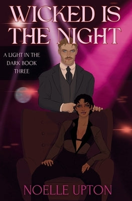 Wicked is the Night by Upton, Noelle