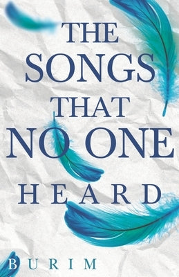 The Songs that No One Heard by Burim