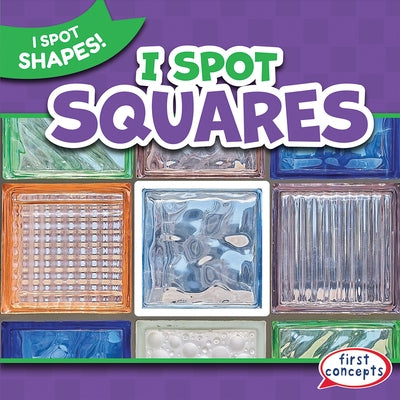 I Spot Squares by Humphrey, Natalie