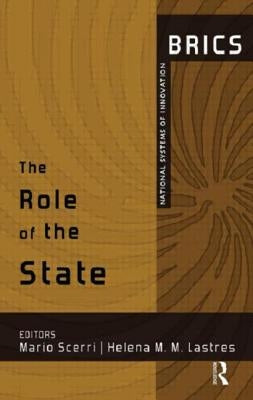 The Role of the State: BRICS National Systems of Innovation by Scerri, Mario
