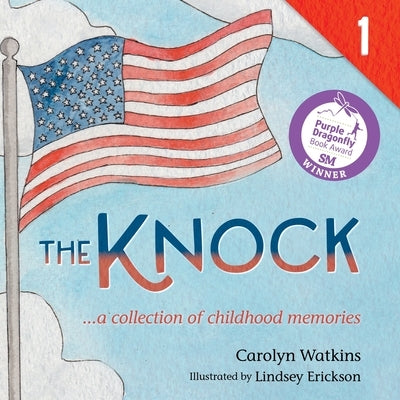 The Knock - A Collection of Childhood Memories: Level 1 Reader for Ages 6-8 by Watkins, Carolyn