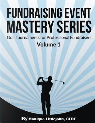 Golf Tournaments for Professional Fundraisers by Oo, Robin