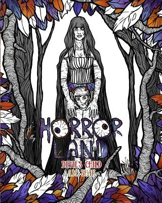 Adult Coloring Book Horror Land: Devil's Child (Book 7) by Shah, A. M.