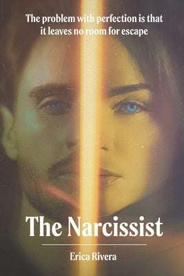 The Narcissist by Rivera, Erica