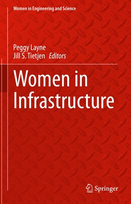 Women in Infrastructure by Layne, Peggy