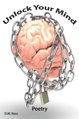 Unlock Your Mind by Russ, D. M.