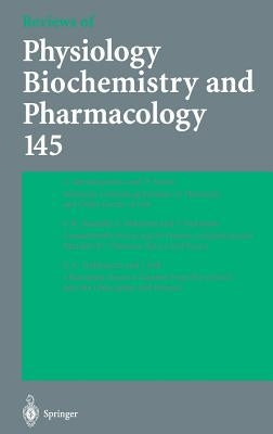 Reviews of Physiology, Biochemistry and Pharmacology 145 by Kyriakopoulos, A.