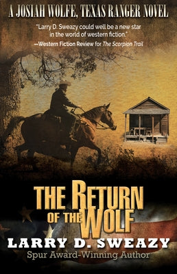 The Return of the Wolf by Sweazy, Larry D.